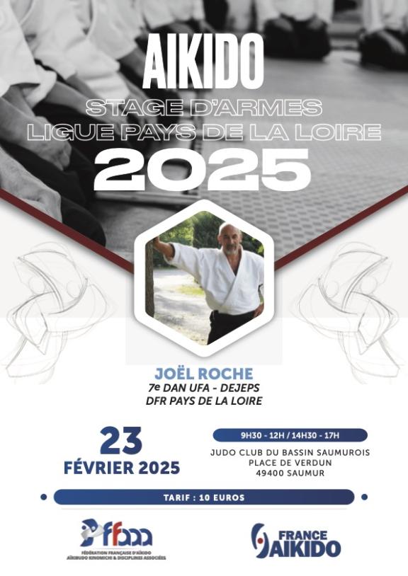 Affiche Stage Armes Ligue Pays de la Loire Aïkido 2025 - Joël Roche 7ème Dan